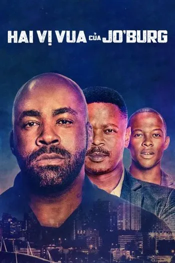 Watch Hai Vị Vua Của Jo Burg Mùa 1 - Kings Of Jo Burg Season 1