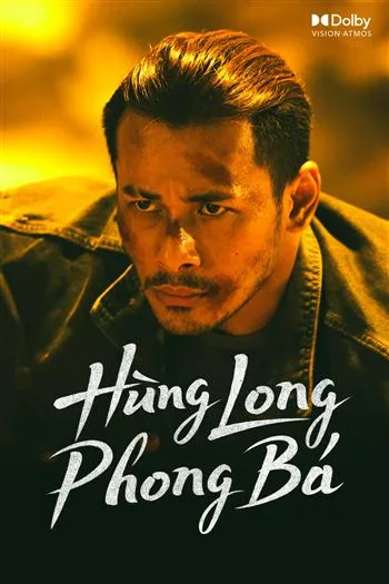 Watch Hùng Long Phong Bá - Brothers For Life