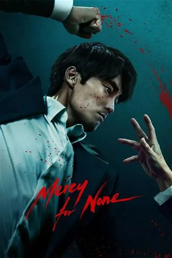 Watch Không Dung Thứ - Mercy For None